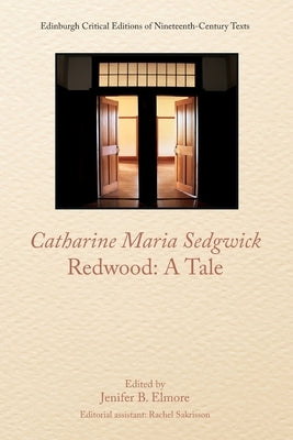 Catharine Sedgwick, Redwood: A Tale by Sedgwick, Catharine