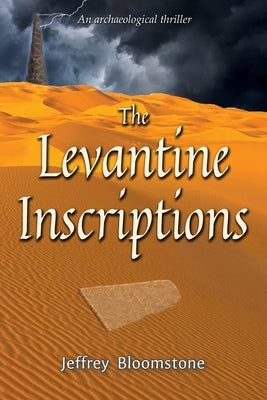 The Levantine Inscriptions by Bloomstone, Jeffrey