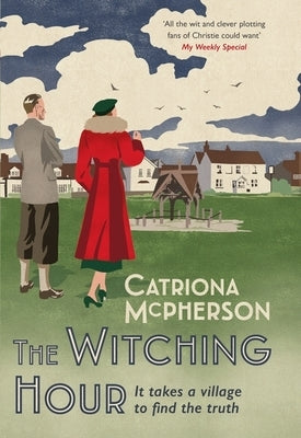 The Witching Hour: A Thrilling New Dandy Gilver Mystery to Enjoy This Summer by McPherson, Catriona