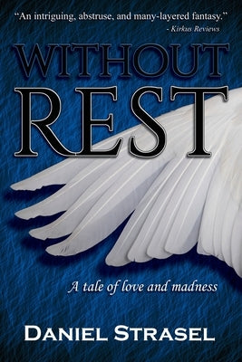 Without Rest by Strasel, Daniel