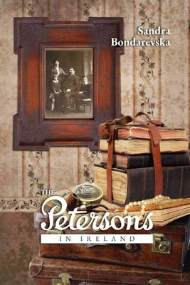 The Petersons in Ireland by Bondarevska, Sandra