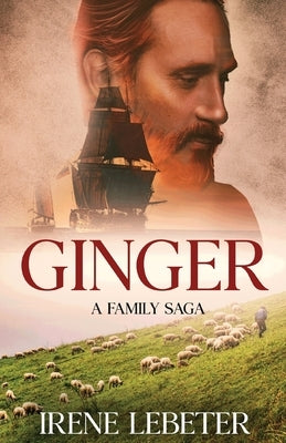 Ginger: A Family Saga by Lebeter, Irene