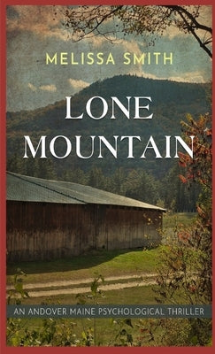 Lone Mountain by Smith, Melissa