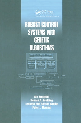 Robust Control Systems with Genetic Algorithms by Jamshidi, Mo