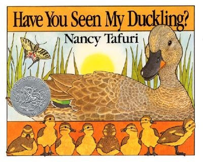 Have You Seen My Duckling? by Tafuri, Nancy