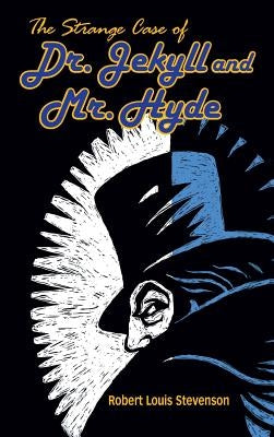 The Strange Case of Dr. Jekyll and Mr. Hyde by Stevenson, Robert Louis