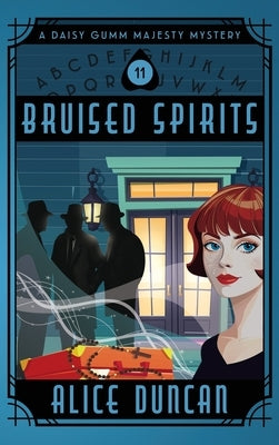 Bruised Spirits: A Historical Cozy Mystery by Duncan, Alice