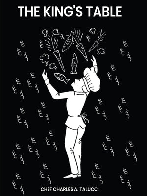 The King's Table by A. Talucci, Charles