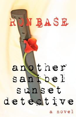 Another Sanibel Sunset Detective by Base, Ron