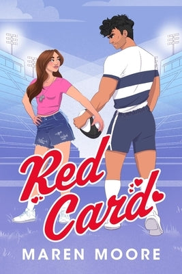 Red Card by Moore, Maren