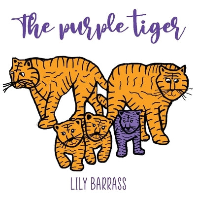 The Purple Tiger by Barrass, Lily