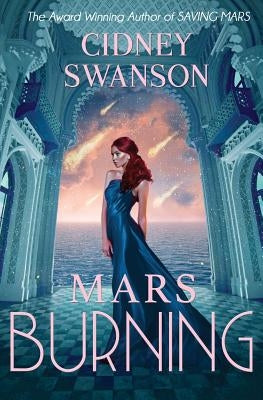 Mars Burning by Swanson, Cidney