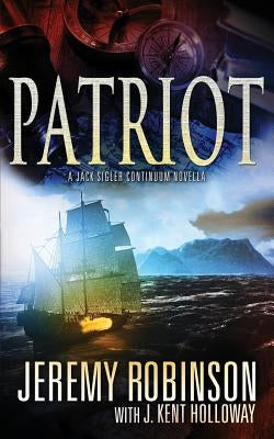 Patriot (A Jack Sigler Continuum Novella) by Robinson, Jeremy