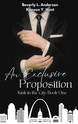 An Exclusive Proposition by Anderson, Beverly L.