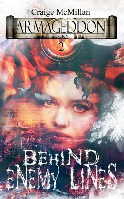 Behind Enemy Lines: Supernatural Meddling by McMillan, Craige