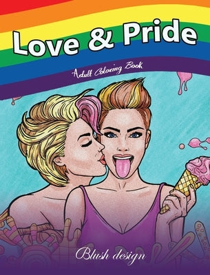 Love & Pride: Adult Coloring Book by Design, Blush