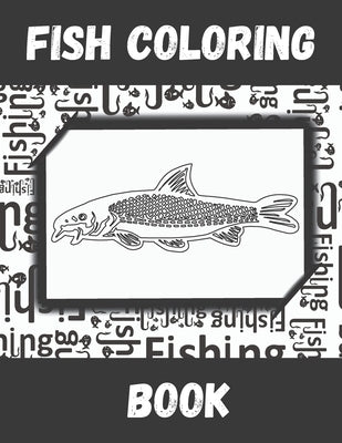 Fish Coloring Book: A Relaxing Fishing Coloring Book for Adults by Edition, Mycoloringbook