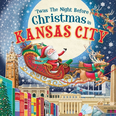 'Twas the Night Before Christmas in Kansas City by Parry, Jo