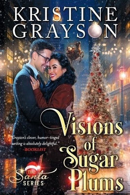 Visions of Sugar Plums by Grayson, Kristine