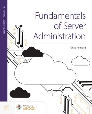 Fundamentals of Server Administration by Kinnaird, Chris