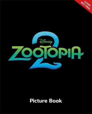 Zootopia 2 Picture Book by Falligant, Erin