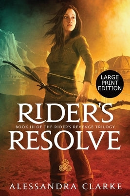 Rider's Resolve by Clarke, Alessandra