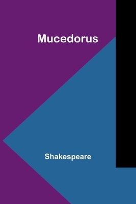 Mucedorus by Shakespeare