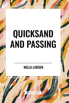 Quicksand and Passing by Larsen, Nella