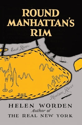 Round Manhattan's Rim by Worden, Helen