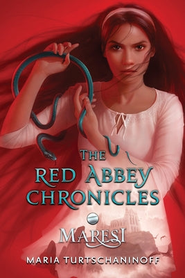 Maresi: The Red Abbey Chronicles Book 1 by Turtschaninoff, Maria