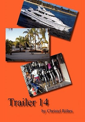 Trailer 14 by Rohrs, Christel