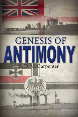 Genesis of Antimony by Carpenter, S. D. M.