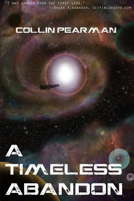 A Timeless Abandon by Pearman, Collin