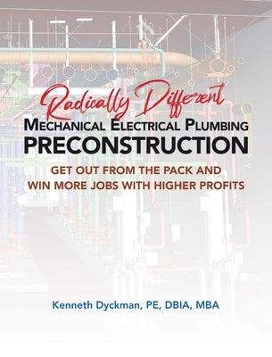 Radically Different MEP Preconstruction by Dyckman, Kenneth A.