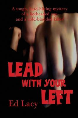 Lead With Your Left by Lacy, Ed