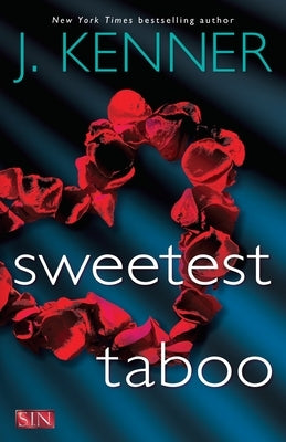 Sweetest Taboo by Kenner, J.