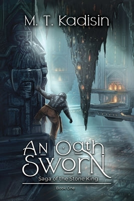 An Oath Sworn by Kadisin, M. T.
