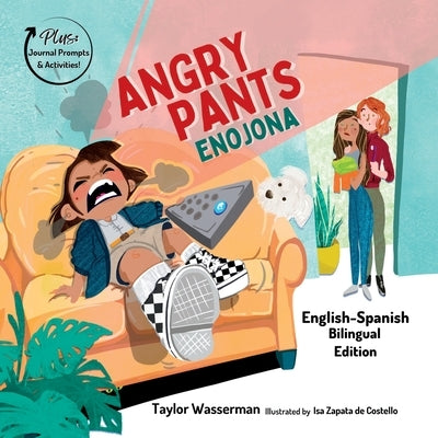 Angry Pants: Teaching Social-Emotional Skills Through Example Learning and Diversity (Bilingual English-Spanish) by Wasserman, Taylor