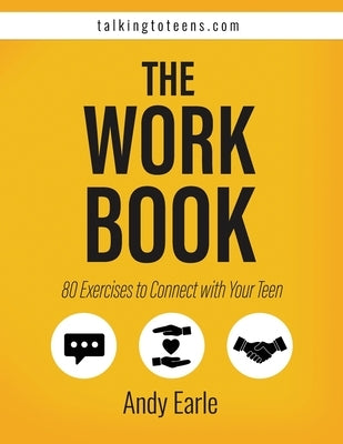 Talking to Teens Exercises Workbook by Earle, Andy