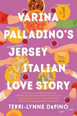 Varina Palladino's Jersey Italian Love Story by Defino, Terri-Lynne