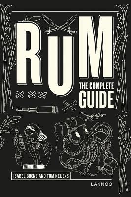 Rum: The Complete Guide by Boons, Isabel