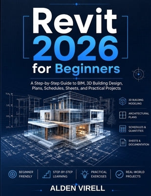 Revit 2026 for Beginners by Virell, Alden