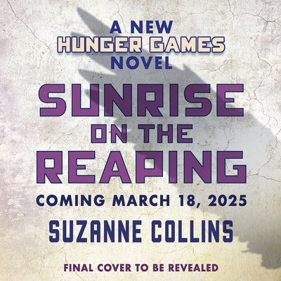 Sunrise on the Reaping (a Hunger Games Novel) by Collins, Suzanne