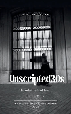 Unscripted30s The Other Side of Fear.... by Benn, Britney