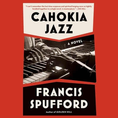 Cahokia Jazz by Spufford, Francis