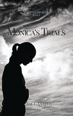 Monica's Trials by Cassidy, Da
