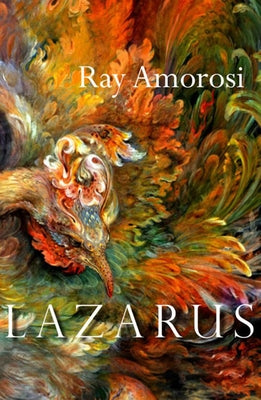 Lazarus: Poems by Amorosi, Ray