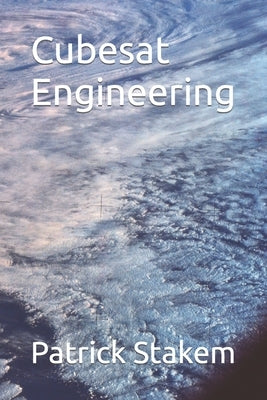 Cubesat Engineering by Stakem, Patrick