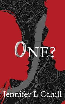 One? by Cahill, Jennifer L.