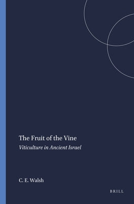 The Fruit of the Vine by Walsh, Carey Ellen
